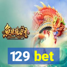 129 bet